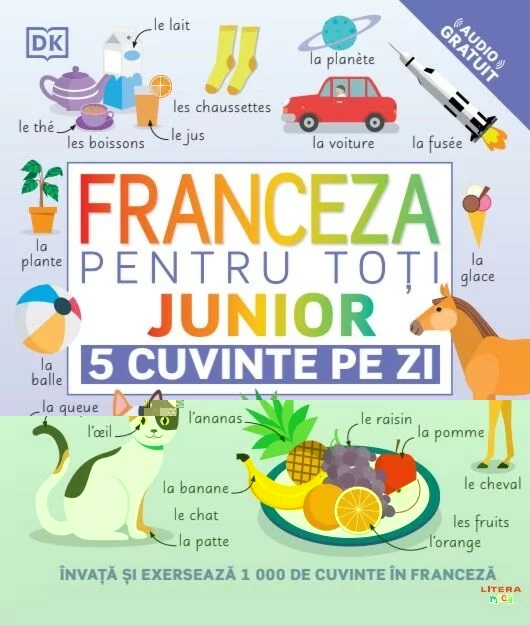 Franceza pentru toți. Junior. 5 cuvinte pe zi