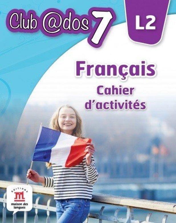 Francais. Cahier d`activites. L2. (clasa a VII-a)