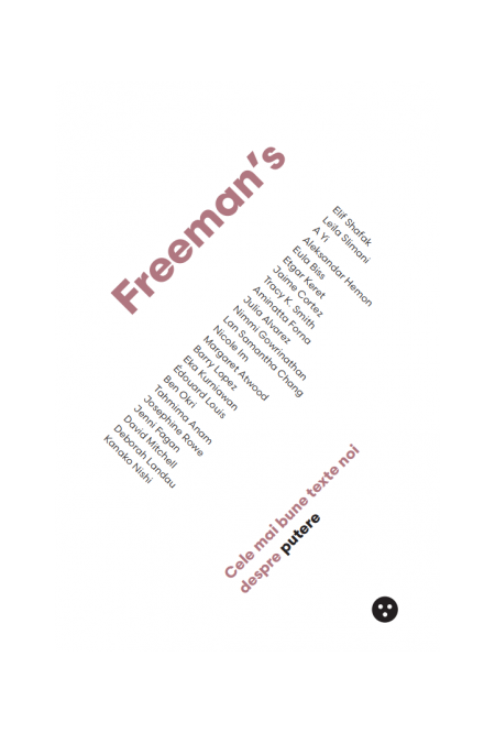 Freeman’s: cele mai bune texte noi despre putere