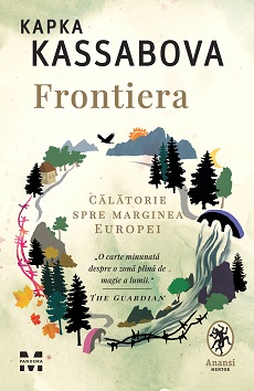 Frontiera. O calatorie spre marginea Europei