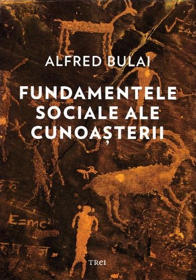 Fundamentele sociale ale cunoasterii