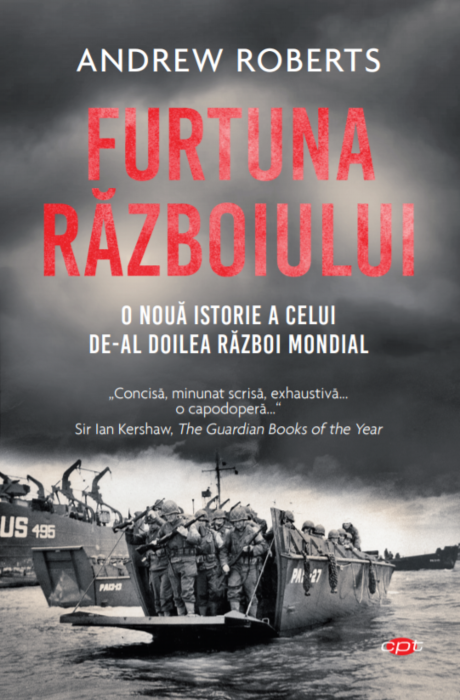 Furtuna Războiului. O nouă istorie a celui de-al Doilea Război Mondial