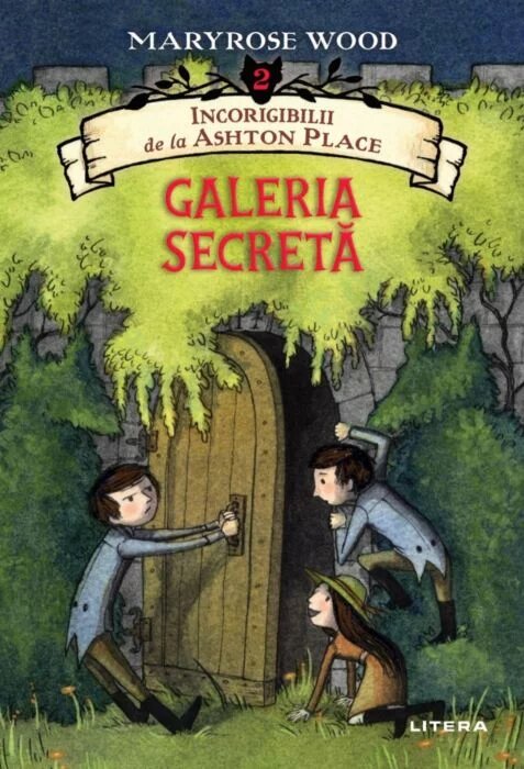 Galeria secreta (Incorigibilii de la Ashton Place, vol. 2)