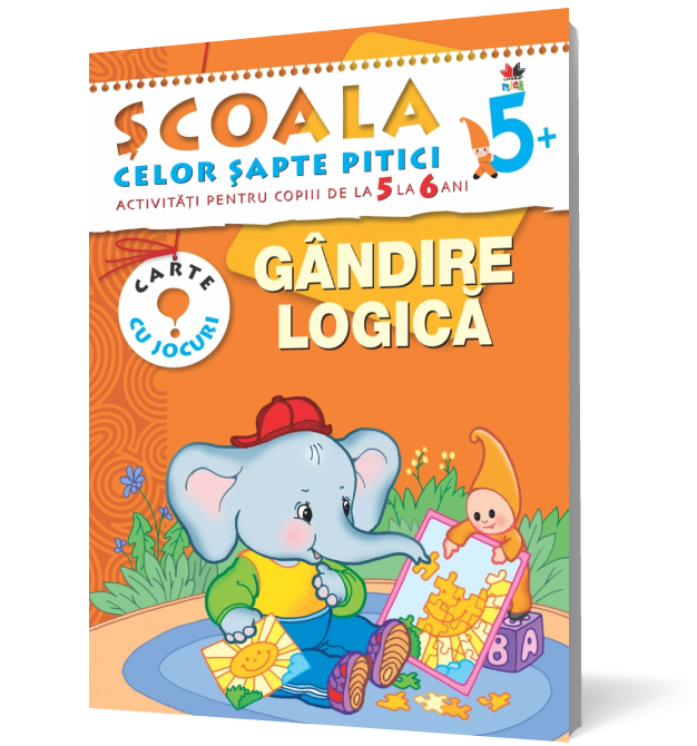 Gândire logică. Activitati pentru copiii de la 5-6 ani