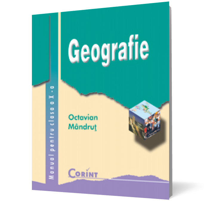 Geografie - Manual pentru clasa a X-a