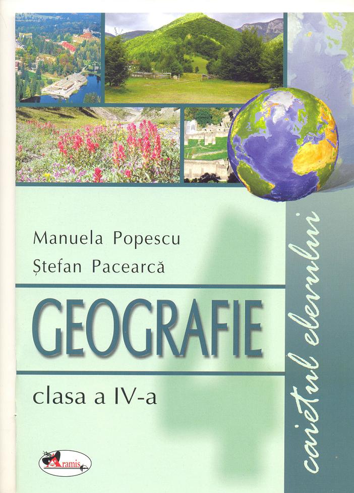 Geografie clasa a IV-a. Caietul elevului