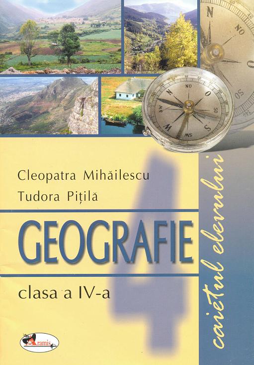Geografie clasa a IV-a. Caietul elevului