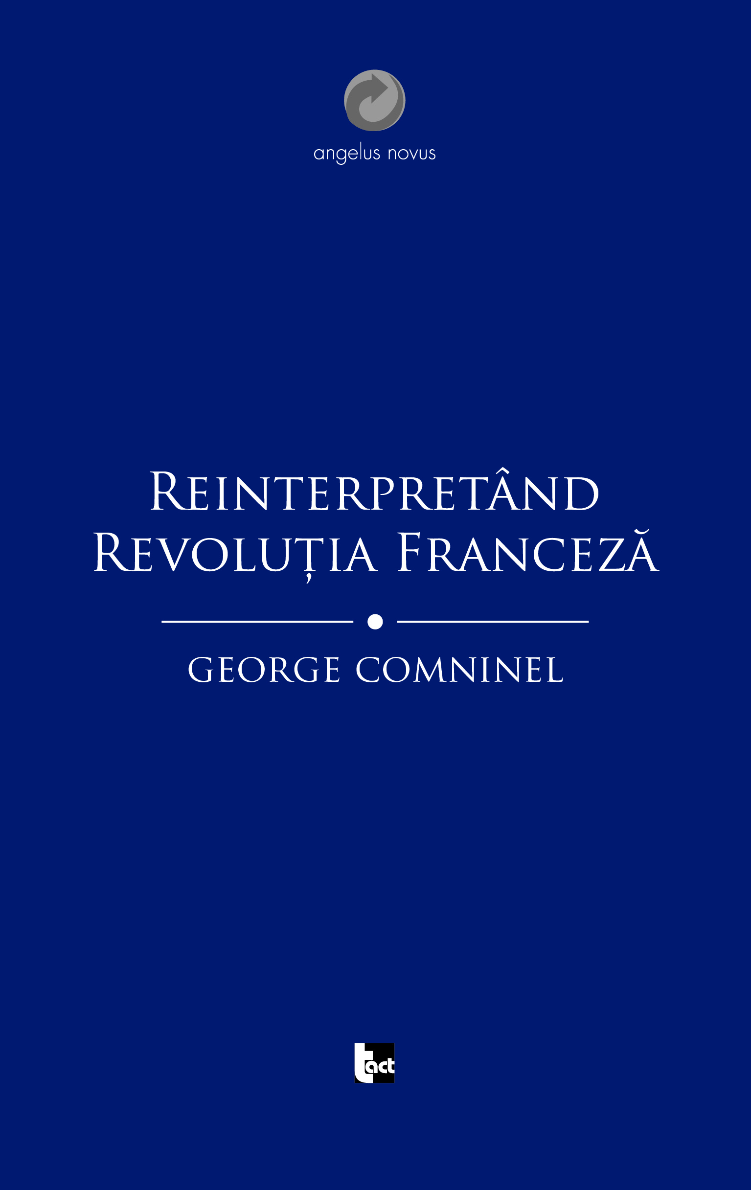 Reinterpretand Revoluția Franceza. Marxismul si contestarea revizionista