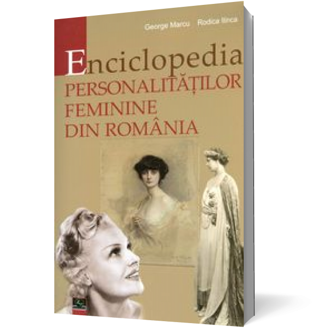 Enciclopedia personalităţilor feminine din România