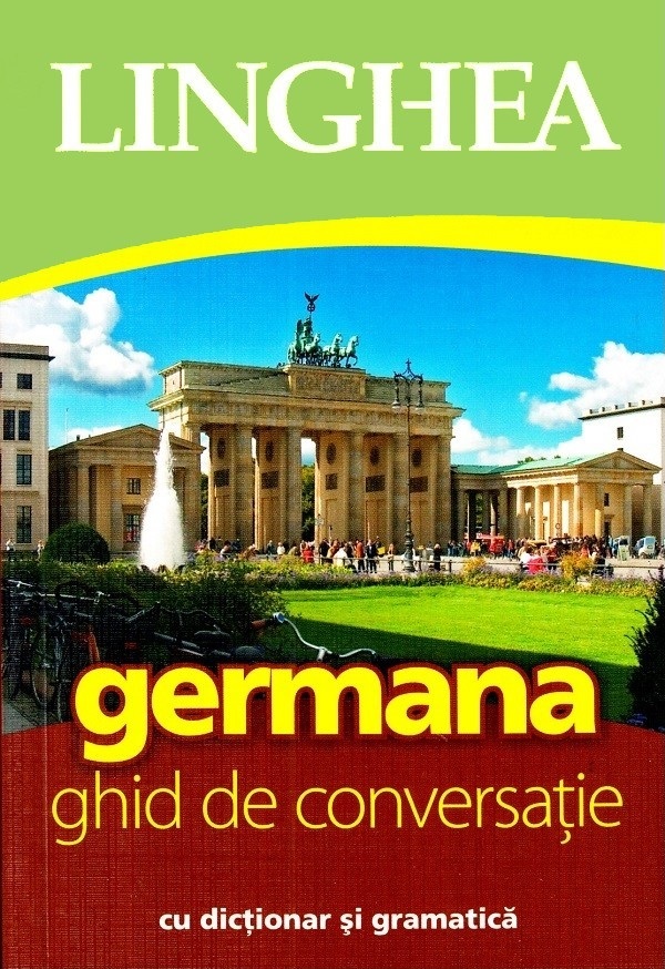 Germana. Ghid de conversatie cu dictionar si gramatica