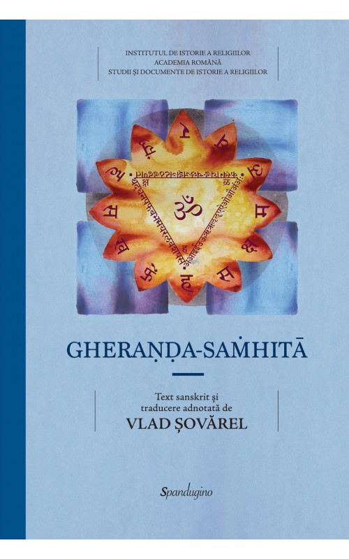 Gheraṇḍa-saṁhitā. Compendiul de Yoga a lui Gheraṇḍa