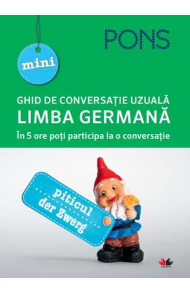 Limba germana. Ghid de conversatie uzuala