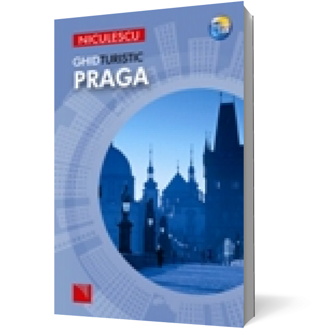 Praga. Ghid turistic