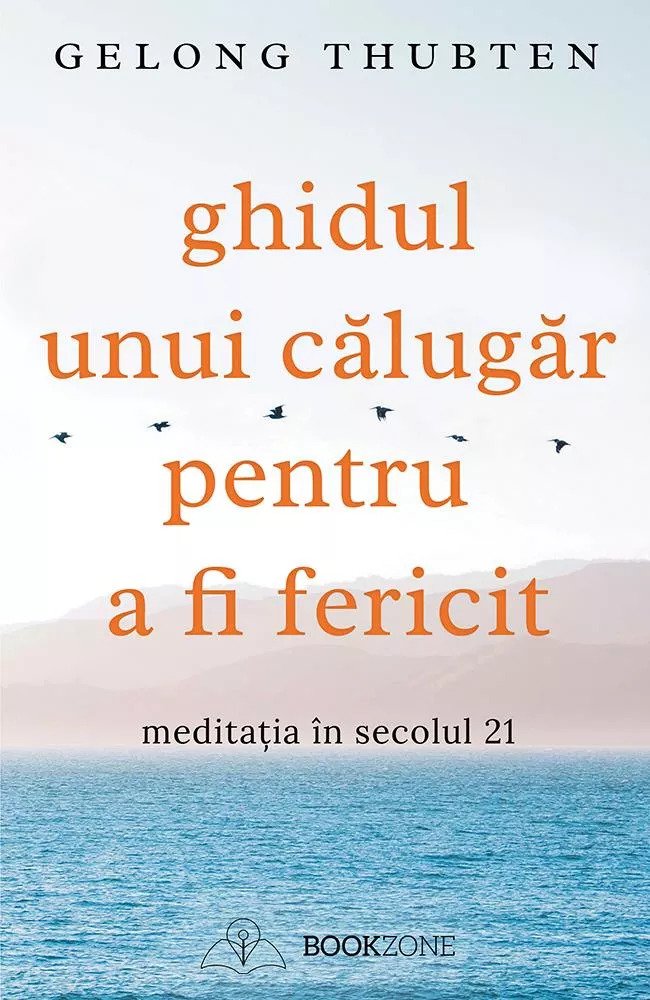 Ghidul unui calugar pentru a fi fericit