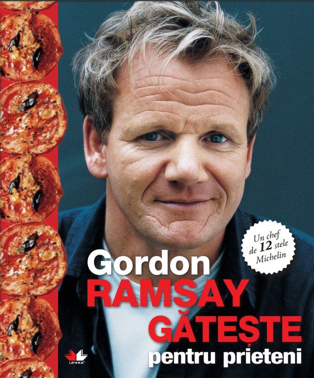 Gordon Ramsay gateste pentru prieteni