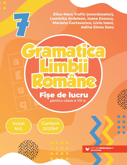 Gramatica limbii române. Fișe de lucru pentru clasa a VII-a