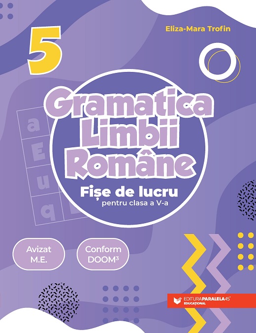 Gramatica limbii române. Fișe de lucru pentru clasa a V-a