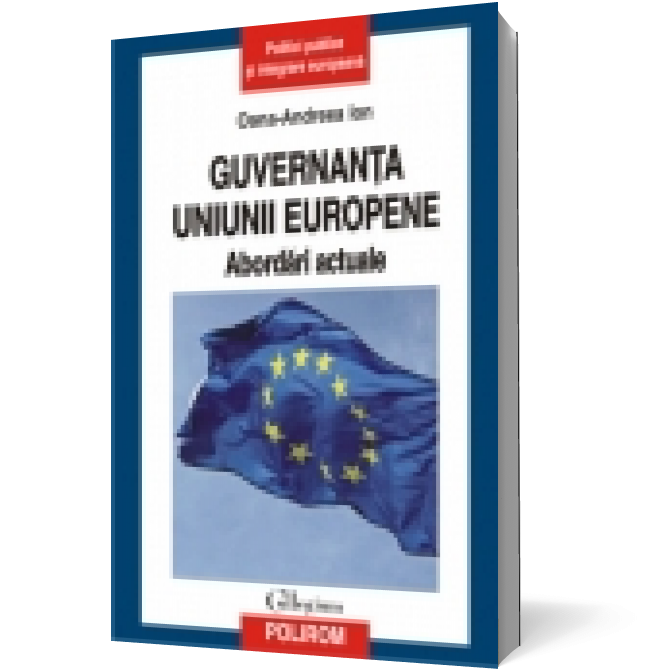 Guvernanta Uniunii Europene. Abordări actuale