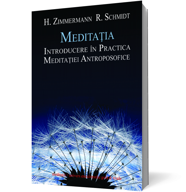 Meditatia. Introducere in practica meditatiei antroposofice