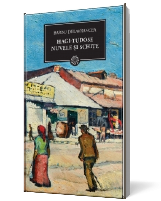 Hagi Tudose. Nuvele și schițe