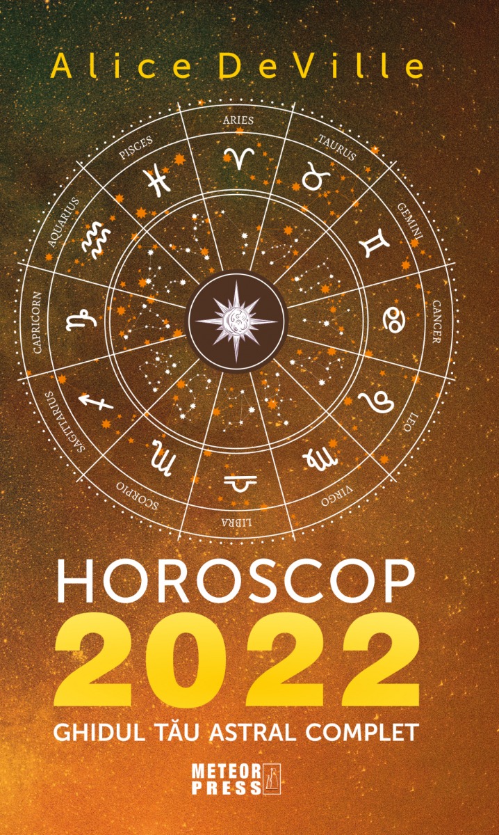 Horoscop 2022. Ghidul tău astral complet