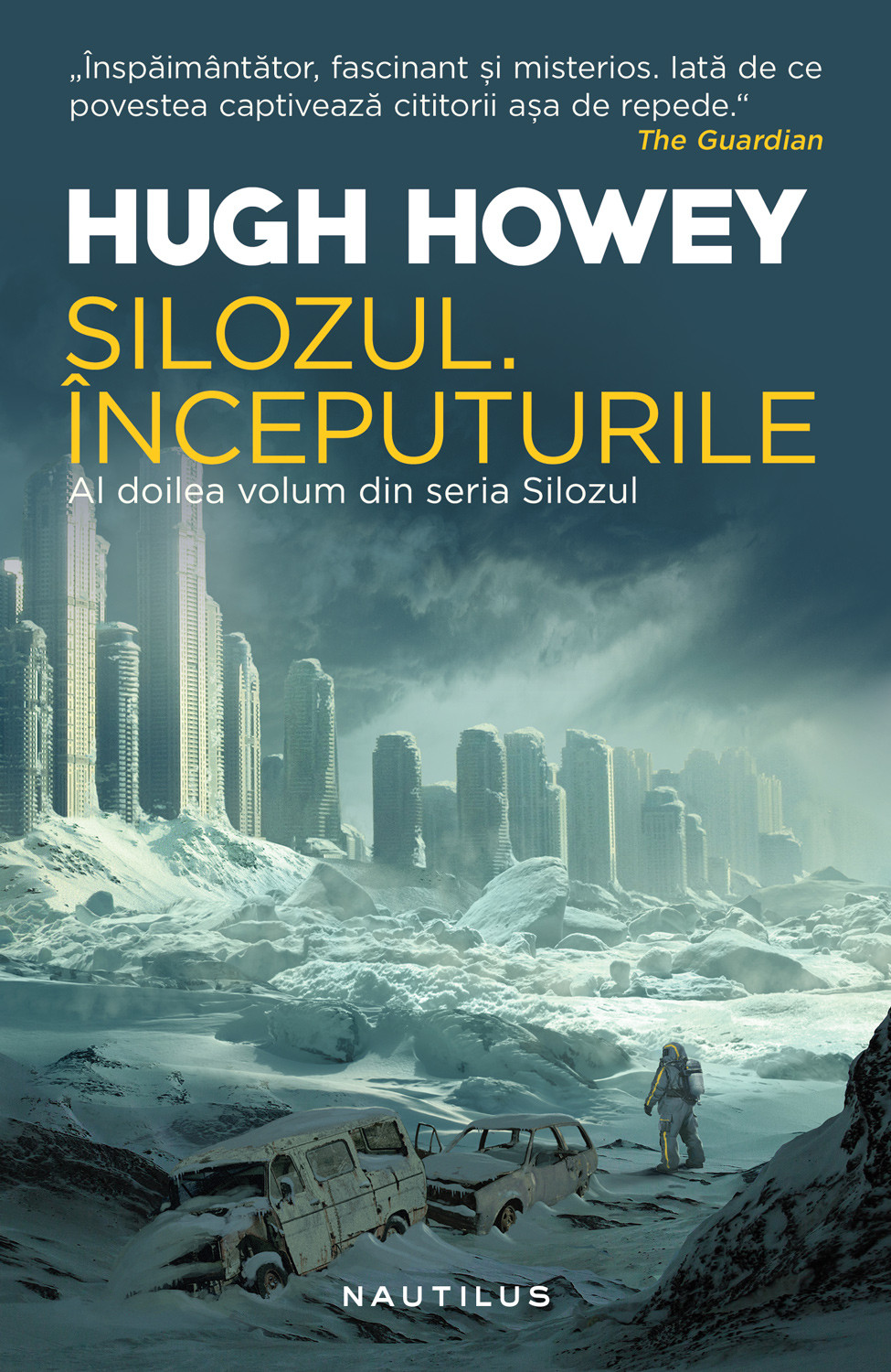 Silozul. Începuturile (seria Silozul, partea a II-a)