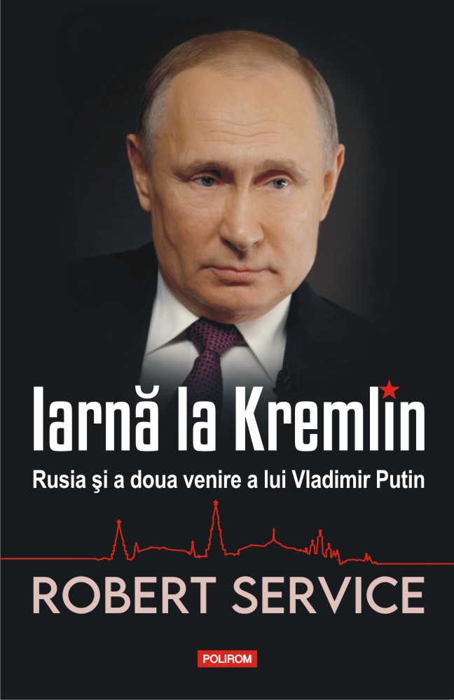 Iarnă la Kremlin. Rusia și a doua venire a lui Vladimir Putin