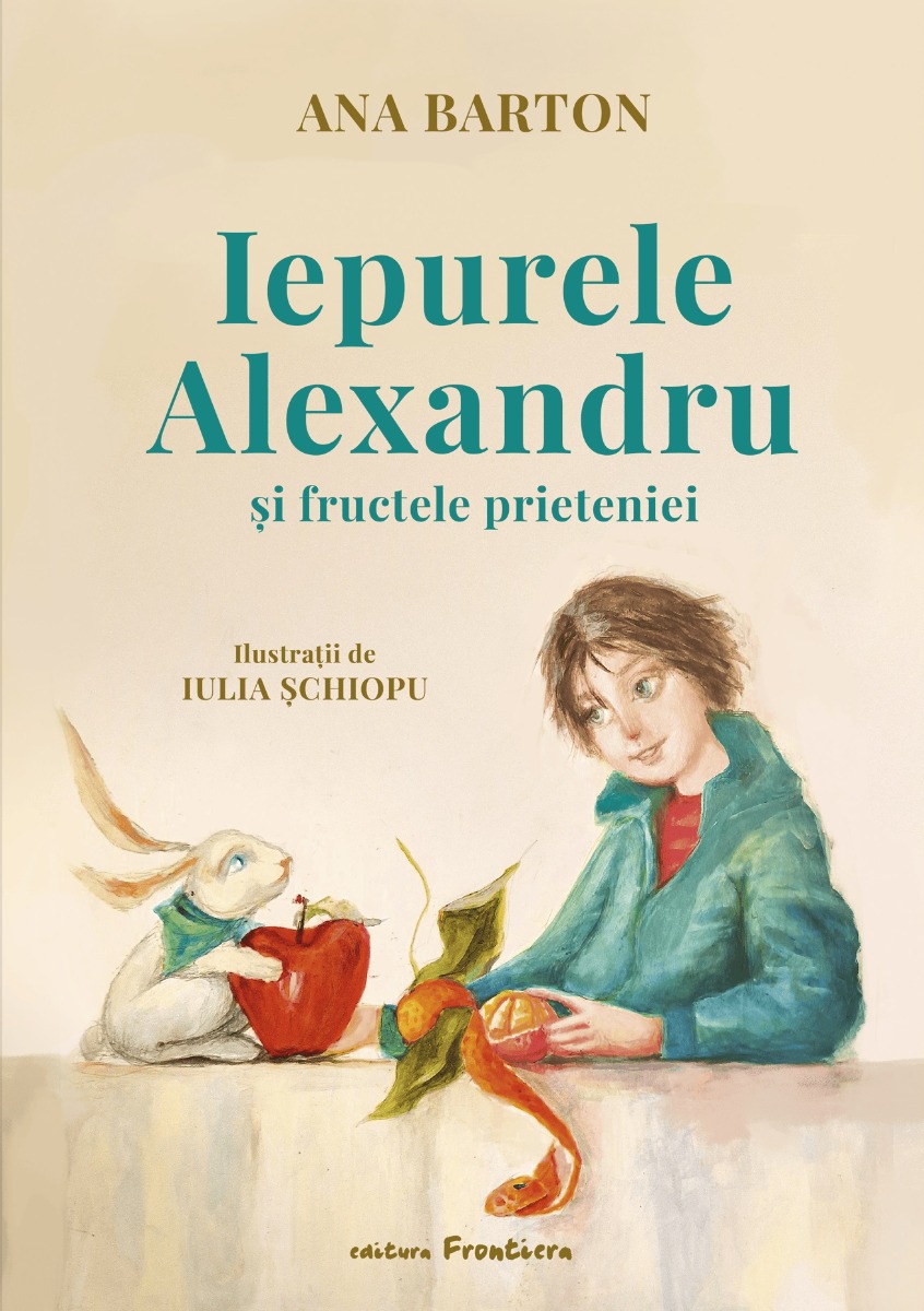 Iepurele Alexandru și fructele prieteniei