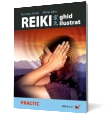 Reiki. Ghid ilustrat