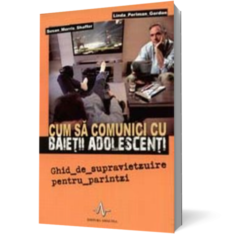 Cum sa comunici cu baietii adolescenti