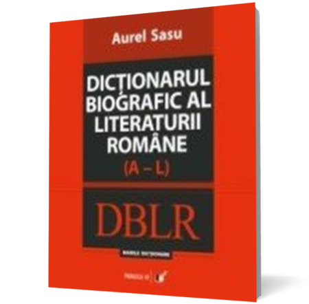 Dictionarul biografic al literaturii romane (A-L)