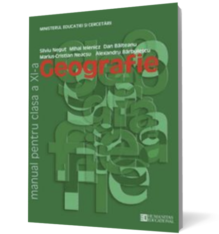 Geografie. Manual pentru clasa a XI -a