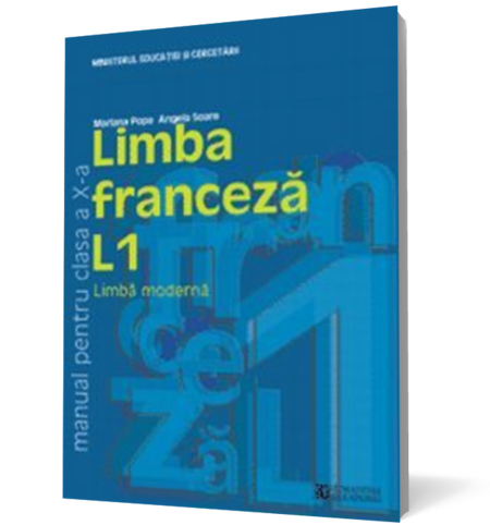 Limba franceză L1. Manual pentru clasa a X-a