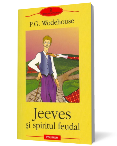 Jeeves şi spiritul feudal