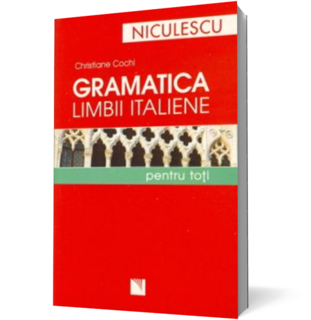 Gramatica limbii italiene pentru toti