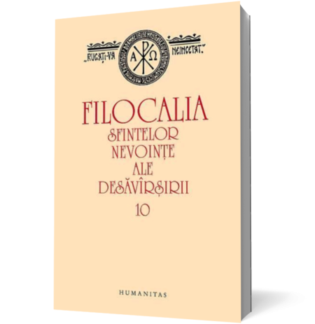 Filocalia sfintelor nevoinţe ale desăvîrşirii (10)