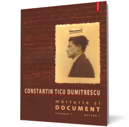 Marturie si document, vol. I