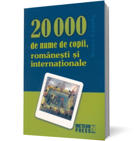 20000 de nume de copii, romanesti si internationale