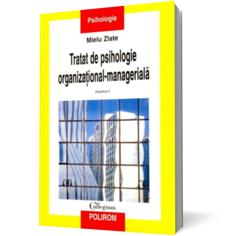 Tratat de psihologie organizational-manageriala