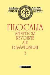 Filocalia sfintelor nevoinţe ale desăvîrşirii (3)