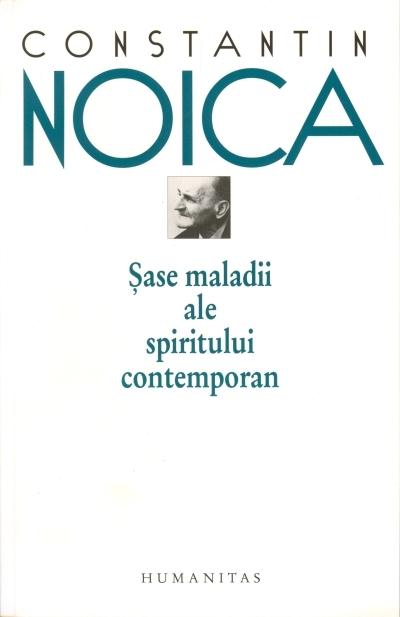 Sase maladii ale spiritului contemporan (Editia 2012)