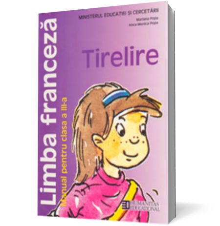 Limba franceză. Manual pentru clasa a III-a. Tirelire (ed. 2011)