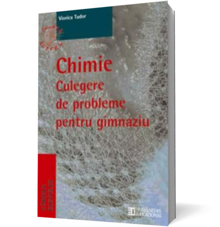 Chimie. Culegere de probleme pentru gimnaziu (clasele VII-VIII)