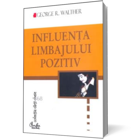 Influenta limbajului pozitiv