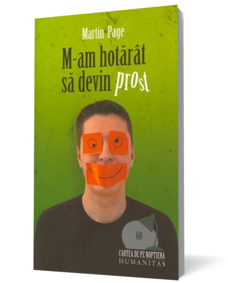 M-am hotărât să devin prost (Ediţia 2012)