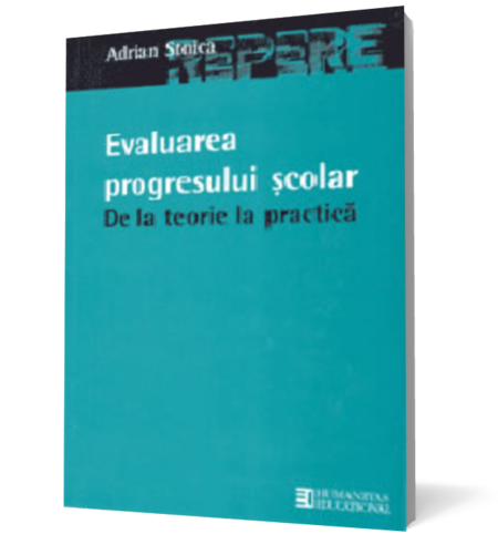 Evaluarea progresului scolar: de la teorie la practica