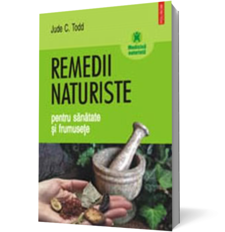 Remedii naturiste pentru sanatate si frumusete