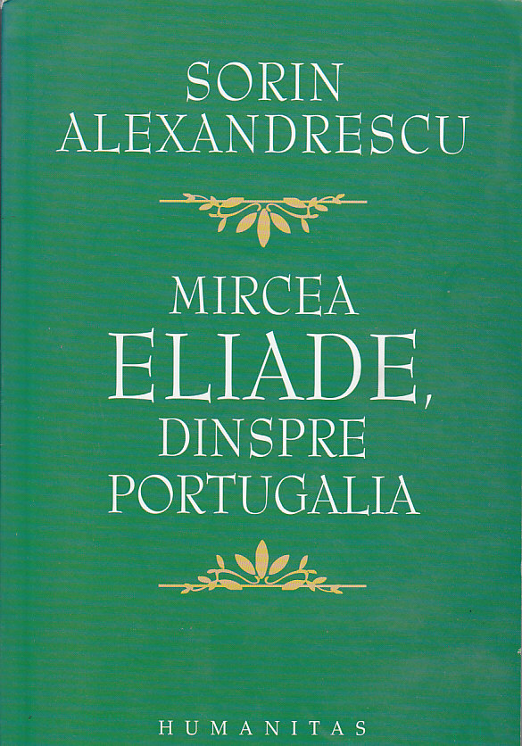 Mircea Eliade, dinspre Portugalia