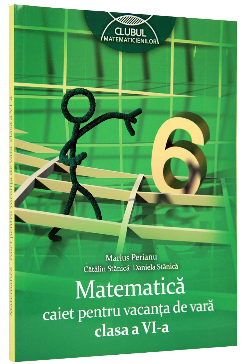 Matematica caiet pentru vacanta de vara clasa a VI-a