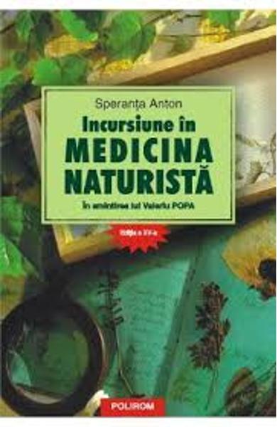 Incursiune în medicina naturistă. În amintirea lui Valeriu Popa